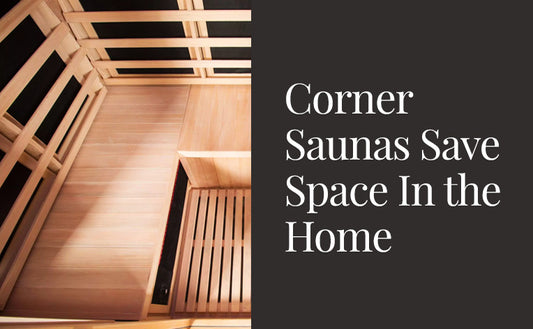 Corner Saunas Save Space In the Home