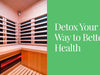 Detox Your Way to Better Health