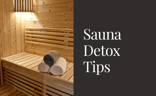 Sauna Detox Tips