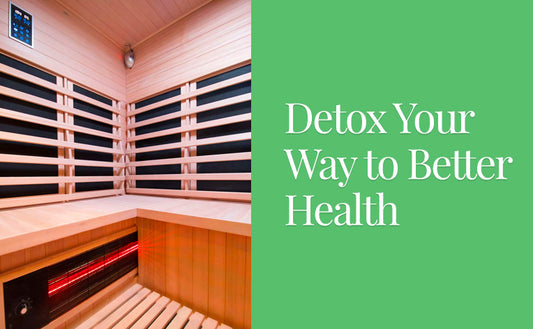 Detox Your Way to Better Health